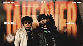 TAKEOVER - @Dhadkan_Music  X @insanethisside  X @nashakbeatz  | MANIFESTATIONS EP | OFFICIAL MV